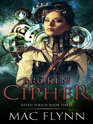 cover image of Broken Cipher (Fated Touch, Book 3)